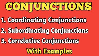 ConjunctionsAll types of Conjunctions in English GrammarCoordinating Subordinating amp Correlative [upl. by Crompton10]