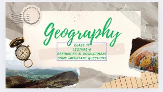 Class10 Geography Chapter1 Resources amp Development [upl. by Aihsirt]