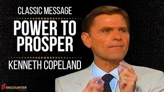 Power to Prosper  Kenneth Copeland Classic Message [upl. by Adham]