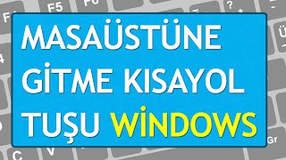 Masaüstüne Gitme Kısayolu ⌨️💻 Windows Pc [upl. by Aerb380]