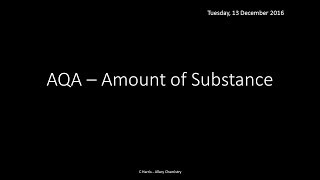 AQA 12 Amount of Substance REVISION [upl. by Fe]