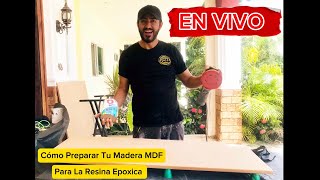 Cómo Preparar Tu Madera MDF Para La Resina Epoxica [upl. by Suqram]