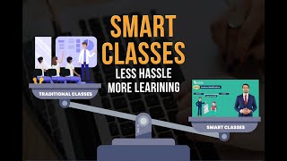 Smart Classes Less Hassle More Learning [upl. by Groot]