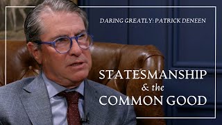 Statesmanship amp the Common Good Patrick Deneen [upl. by Minier]