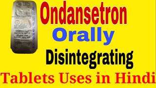 Ondansetron Orally Disintegrating Tablets Uses in Hindi [upl. by Sinclair]