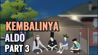 KEMBALINYA ALDO PART 3  Animasi Sekolah [upl. by Annasor]