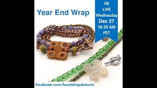 FB Live beadshopcom Year End Wrap with Kate and Emily Part 1 [upl. by Eleaffar]