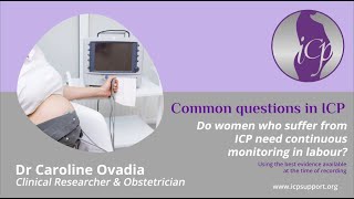 Do women who suffer from ICP need continuous monitoring in labour [upl. by Acisseg270]