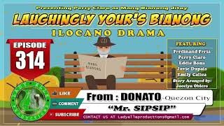 LAUGHINGLY YOURS BIANONG 105 COMPILATION  ILOCANO DRAMA  LADY ELLE PRODUCTIONS [upl. by Jaeger]