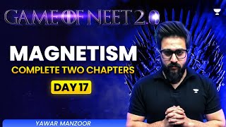 Game of NEET 20 ⚔️ Magnetism  Complete Chapter  NEET 2025  Yawar Manzoor [upl. by Selim898]