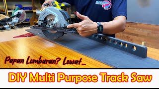 DIY Track Saw  Jig Cross Cut dan Rip Cut Circular Saw uyustools ureka forescolor dndworkshop [upl. by Remy]