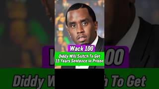 Wack 100 Diddy Will Snitch [upl. by Killam]