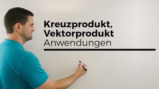 Kreuzprodukt Vektorprodukt vektorielles Produkt Anwendungsmöglichkeiten  Mathe by Daniel Jung [upl. by Trefor232]