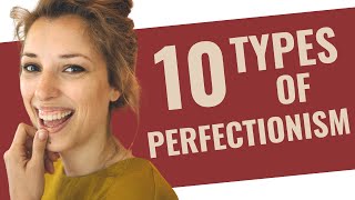 10 Types of Perfectionism  HealingFacom [upl. by Meadows]