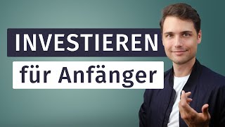 Investieren für Anfänger  Das musst wissen BEVOR du investierst KomplettAnleitung [upl. by Albion876]