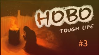 Hobo Tough Life CZSK 3 [upl. by Phail]