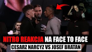 NITRO REAKCJA NA F2F CESARZ NARCYZ VS JOSEF BRATAN  KONFERENCJA HIGH LEAGUE 💥 [upl. by Yreme]