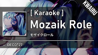 Karaoke Mozaik Role Reloaded  DECO27 [upl. by Hillinck654]