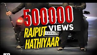 Hathiyaar  New Rajputana Song SS Rajput Arainpura  RANA RAJPUTANA [upl. by Bivins58]