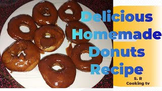 Easy Donuts Recipe Homemade doughnuts Recipe  Easy Tasty And Quick Recipe by S R cooking tv [upl. by Hazelton979]