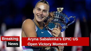 Aryna Sabalenkas EPIC US Open Victory Moment [upl. by Nwahsad183]