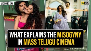 The Misogyny In Mass Telugu Cinema  Video Essay by Sagar Tetali [upl. by Hsirrap]