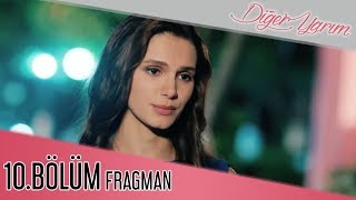 Diğer Yarım 10Bölüm Fragman [upl. by Madelaine]