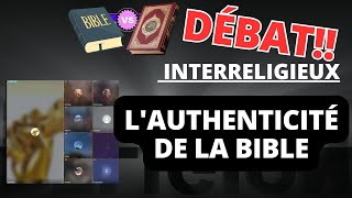 Lauthenticité de la Bible  Débat Intrreligieux [upl. by Aissatan]