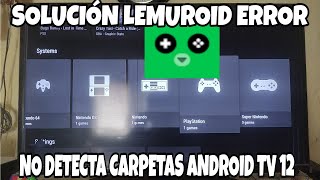 SOLUCION ERROR LEMUROID NO ABRE CARPETAS ANDROID 12 TV [upl. by Lombardi]