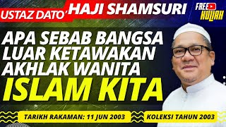 Nabi Pesan Supaya Pesan BaikBaik Dekat Perempuan  Ustaz Shamsuri Haji Ahmad [upl. by Arimay]