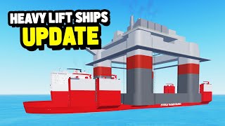 HEAVY LIFT SHIPS Update in Roblox Shipping Lanes [upl. by Oivalf]