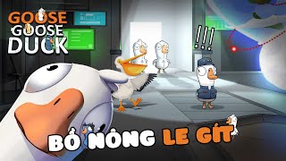 GOOSE GOOSE DUCK CHÚ BỒ NÔNG KHÔNG HỀ GIẢ TRÂN BU NGÔ KHIẾN CHÚ ĐÔN ÔM HẬN [upl. by Saxena]