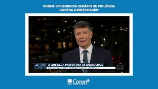 CorenSP denuncia cenário de violência contra a enfermagem [upl. by Hal]