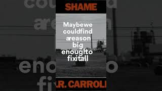 JR Carroll Shame Lyrics  Chorus [upl. by Katey]