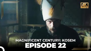 Magnificent Century Kosem Episode 22 English Subtitle 4K [upl. by Enitsua]