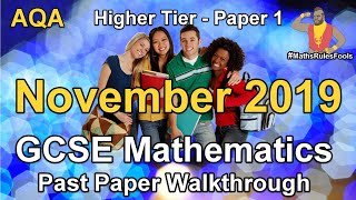 GCSE Maths AQA November 2019 Paper 1 Higher Tier Walkthrough [upl. by Notsgnal]