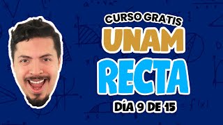 Curso GRATIS UNAM  Día 9 de 15 Recta  Convocatoria UNAM 2022 [upl. by Ahseik]