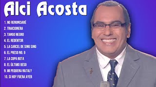 Alci Acosta Latin Songs Playlist Full Album  Best Songs Collection Of All Time [upl. by Odnolor]