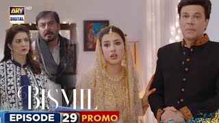 Bismil Episode 29 Teaser BestBismil Episode 29promo sceneARY Digital Drama [upl. by Junina]