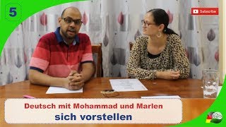 5  sich vorstellen  Deutsch mit Mohammad und Marlen [upl. by Neirad]