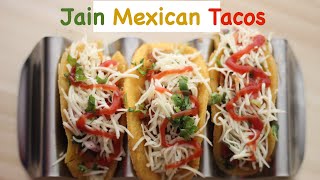 Ever tried an JAIN Mexican Tacos 🌮   Taco Maxicana Recipe 🌮  Sayalis Kitchenette  EP111 [upl. by Aerised]