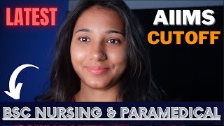 AIIMS Paramedical Cutoff  AIIMS BSc Nursing Cutoff AIIMS Admission Counselling [upl. by Ier]