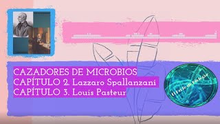 Los cazadores de Microbios  Capítulos 2 y 3  Spallanzani y Pasteur  Paul de Kruif [upl. by Gaidano230]