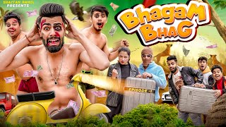 Bhagam Bhag  Episode 1  Shaitan Rahul  Tejasvi Bachani [upl. by Dopp]