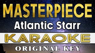 Masterpiece  Atlantic Starr Karaoke [upl. by Levitan]