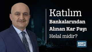 Katılım Bankalarından Alınan Kar Payı Helal midir [upl. by Rratsal]