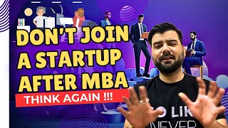 Should You Join A STARTUP After MBA Real Facts [upl. by Liuka668]