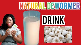 Natural Dewormer Drink [upl. by Schlessinger]