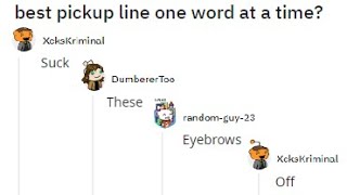 Can Reddit write a smooth pickup line one word at a time [upl. by Htiel]