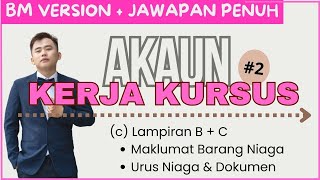 2024 SPM Akaun Projek Kerja Kursus BM Version Part2｜Lampiran B Maklumat Barang  C Urus Niaga [upl. by Nehte]